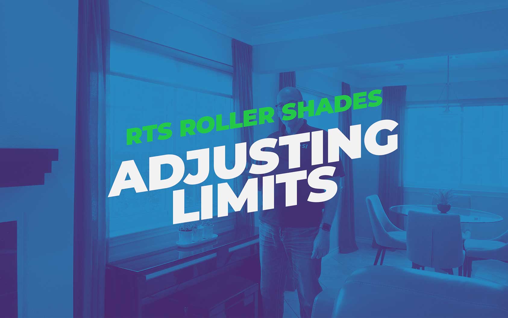 Tom's Tips: Adjusting Limits On RTS Roller Shades