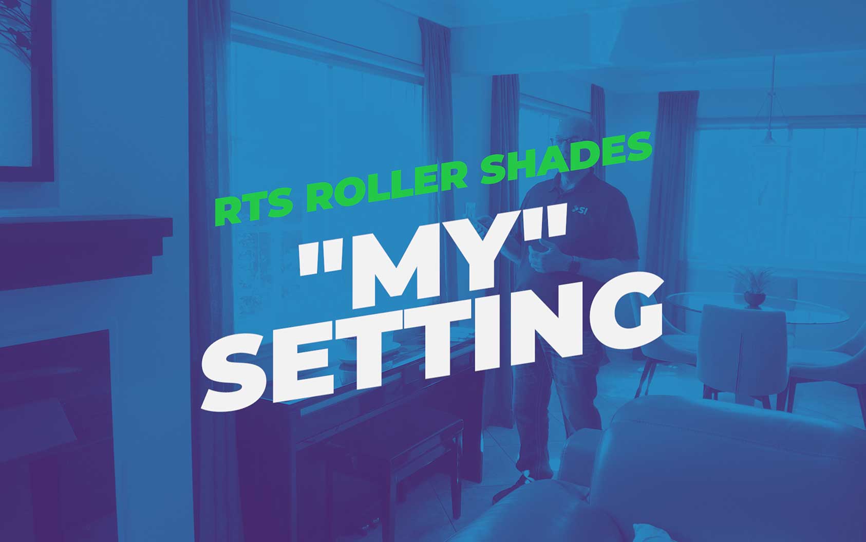 Tom's Tips: "My" Setting On RTS Roller Shades