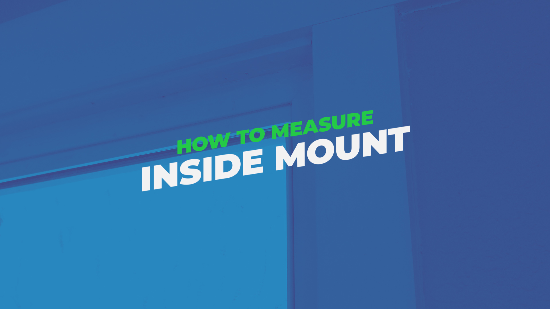 Tom's Tips: How to Measure Inside Mount