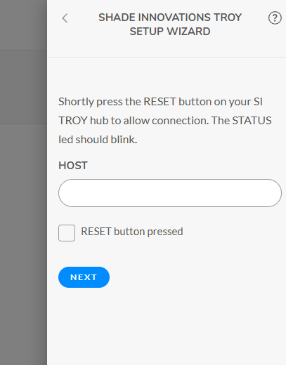 Shade Innovations Troy Setup Wizard screen with HOST field and RESET button pressed checkbox